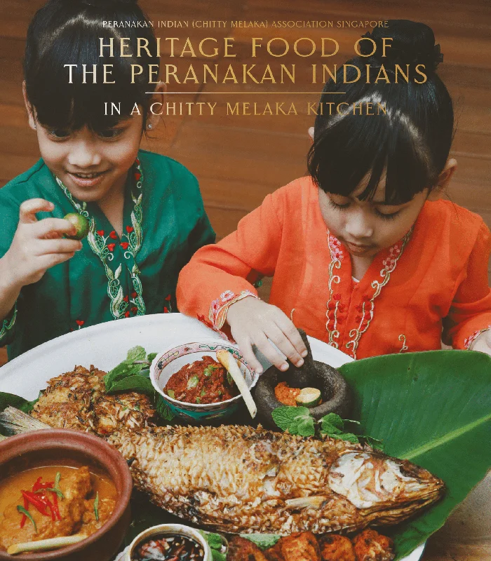 (*NEW ARRIVAL*) (Peranakan) Heritage Food of the Peranakan Indians: In a Chitty Melaka Kitchen