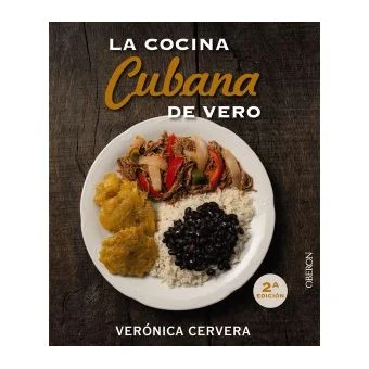 (*NEW ARRIVAL*) (Cuban) Verónica Cervera. La cocina cubana de Vero