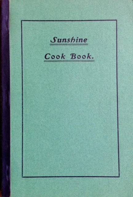 (Connecticut) Underhill, Mrs. Jennie E. Sunshine Cook Book: A Collection of Valuable Recipes and Menus Gathered from Various Sources.