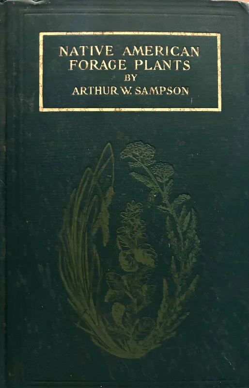 (*NEW ARRIVAL*) (Foraging) Arthur Sampson. Native American Forage Plants