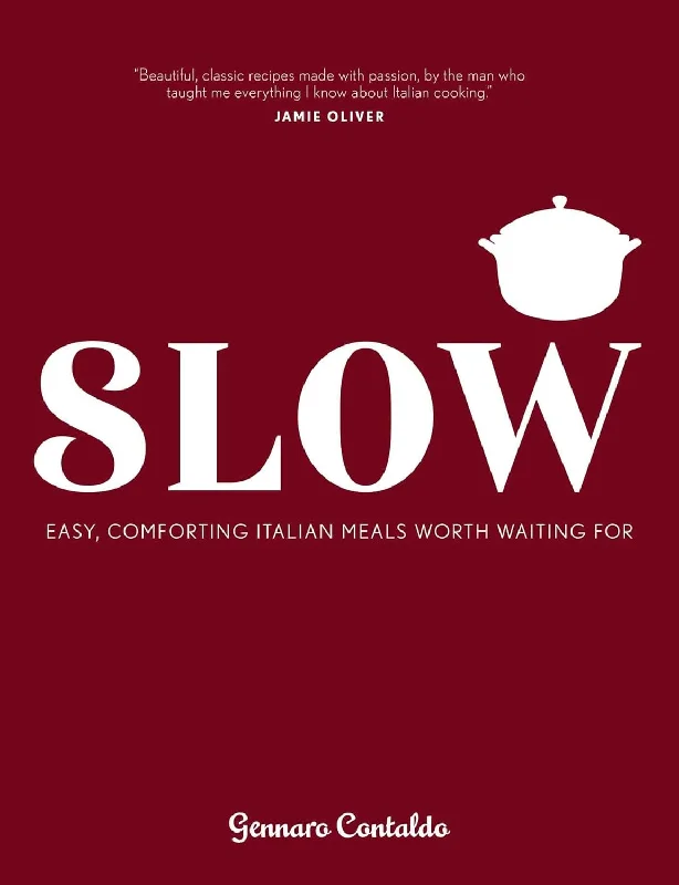 Slow: Easy, comforting Italian meals worth waiting for (Gennaro Contaldo)