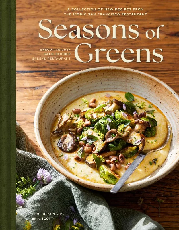 *Pre-Order* Seasons of Greens: A Collection of New Recipes from the Iconic San Francisco Restaurant (Katie Reicher) *Signed*