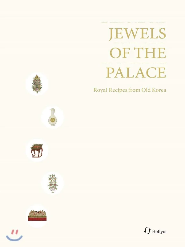 (*NEW ARRIVAL*) (Korean) Jewels of the Palace: Royal Recipes from Old Korea