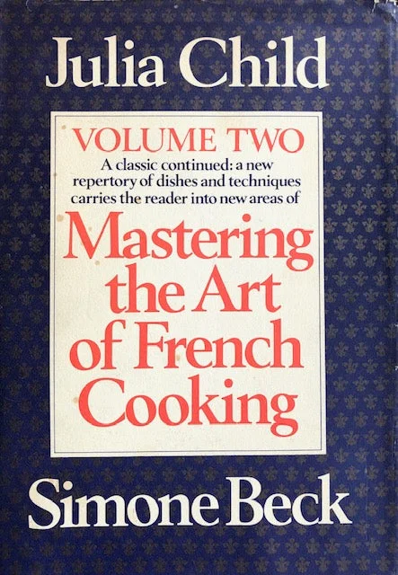 (French) Julia Child & Simone Beck. Mastering the Art of French Cooking - Volume Two.