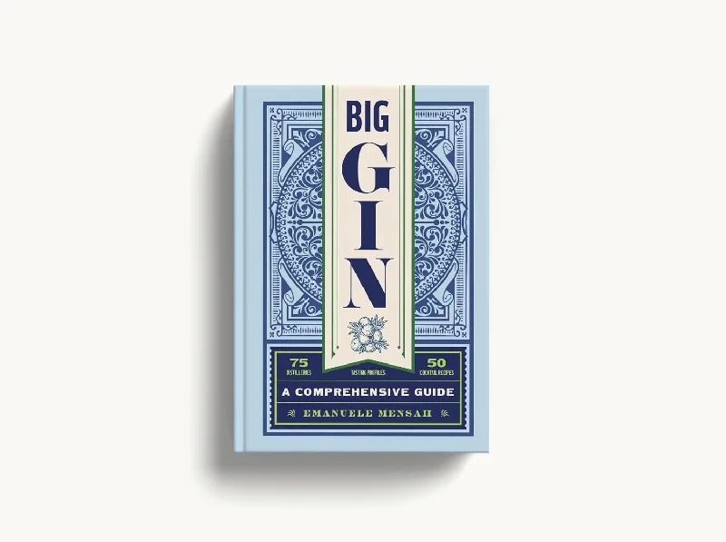 *Pre-Order* Big Gin: The Rebirth of One of the World’s Oldest Spirits (Emanuele Mensah)