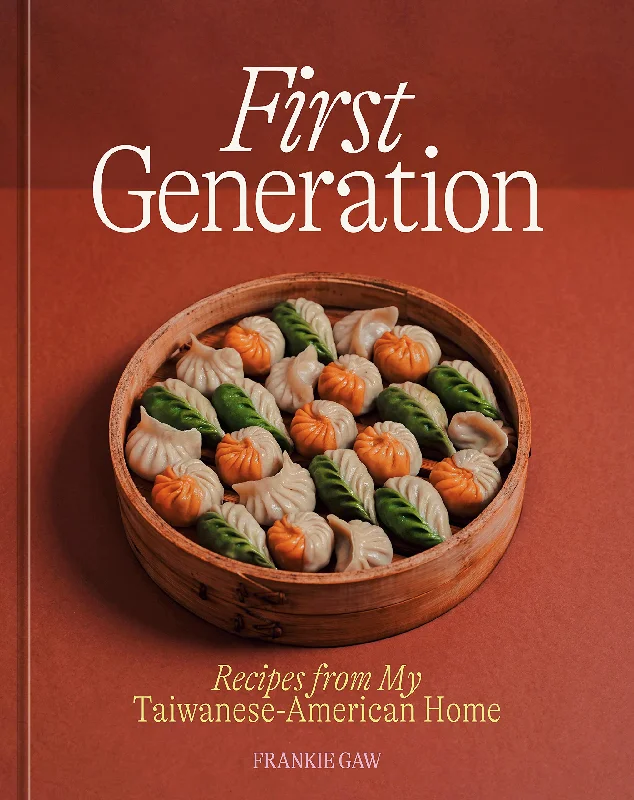 First Generation: Recipes from My Taiwanese-American Home (Frankie Gaw) *Signed*