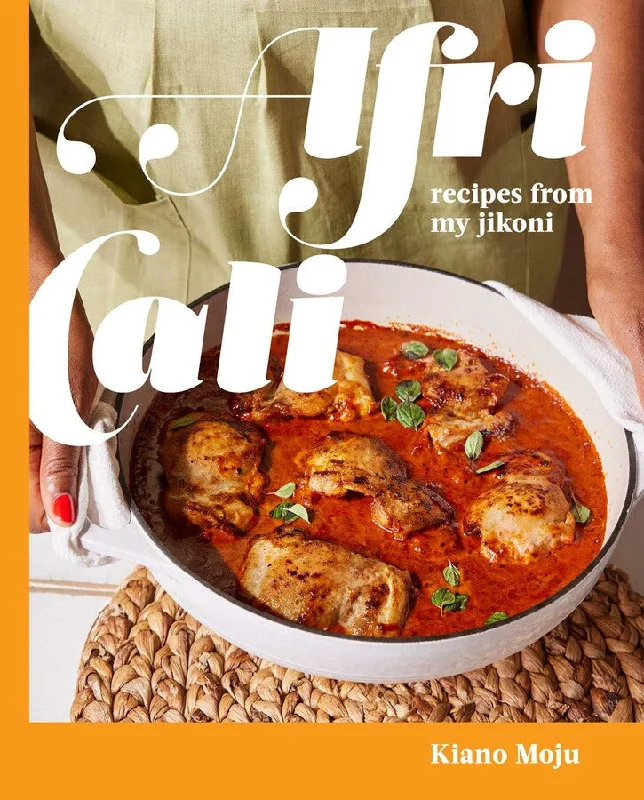 AfriCali: Recipes from My Jikoni (Kiano Moju) *Signed*