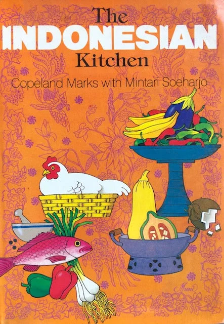 (Indonesian) Copeland Marks & Mintari Soeharjo.  The Indonesian Kitchen. 